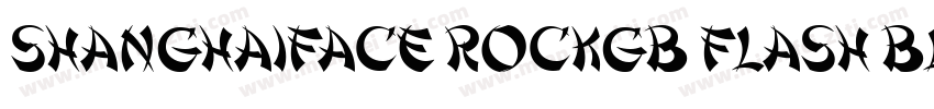 ShanghaiFace RockGB Flash Black字体转换